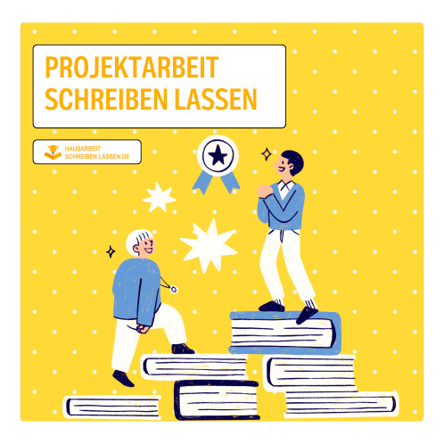 Projektarbeit schreibenlassen