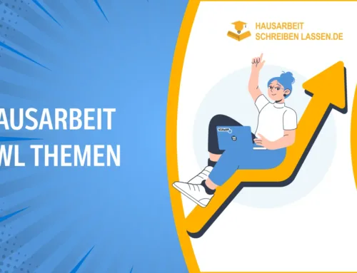 Hausarbeit BWL Themen – aktuelle Ideen, Beispiele & Expertentipps für Ihre Arbeit