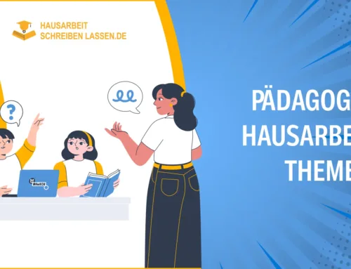 Pädagogik Hausarbeit Themen und Tipps für Ihre wissenschaftliche Arbeit